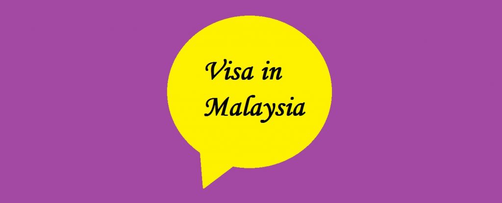 Types of visa in Malaysia