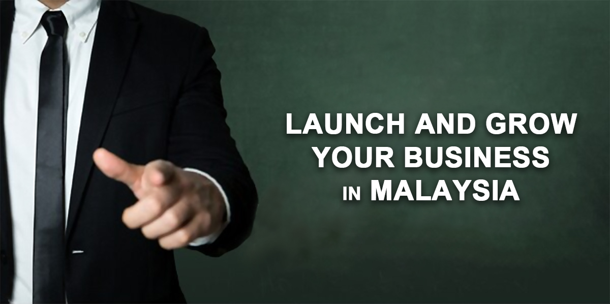 How to launch and grow your business in Malaysia