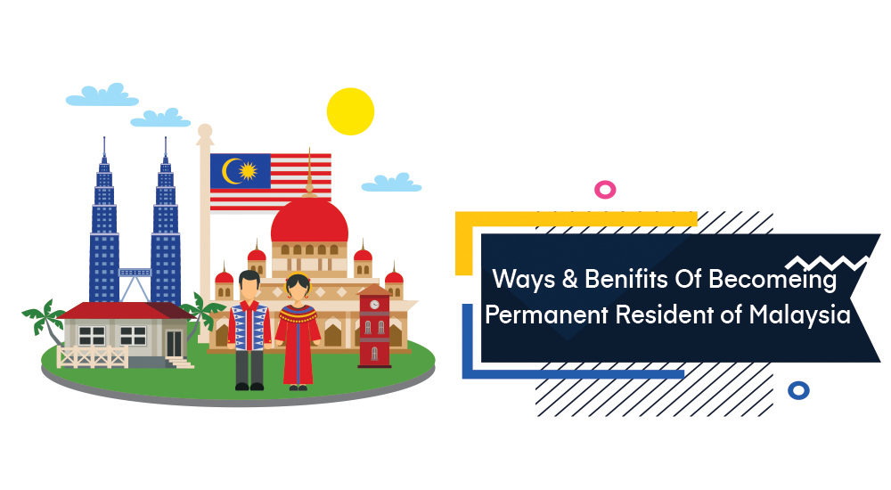 How to be a permanent resident of Malaysia